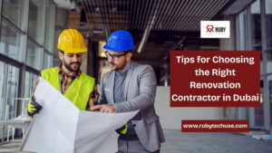 Tips for Choosing the Right Renovation Contractor in Dubai