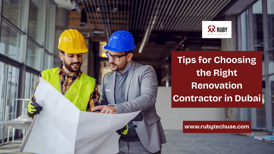 Tips for Choosing the Right Renovation Contractor in Dubai