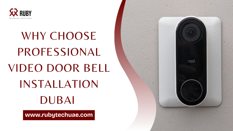 Why Choose Professional Video Door Bell Installation Dubai